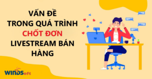van-de-trong-qua-trinh-chot-don-livestream-ban-hang
