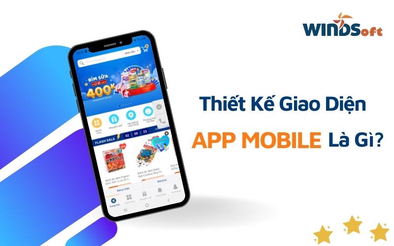 thiet-ke-giao-dien-app-mobile-la-gi