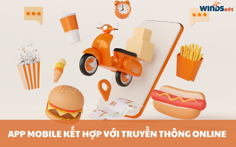app-mobile-ket-hop-truyen-thong-online