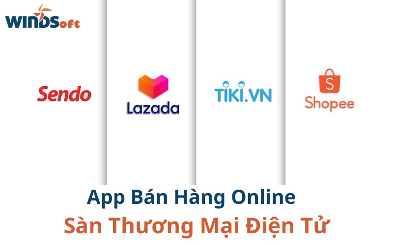 App bán hàng online - Sàn thương mại điện tử