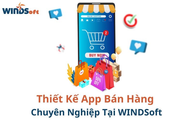 WINDSoft - Đơn Vị Thiết Kế App Bán Hàng Online Uy Tín, Chuyên Nghiệp
