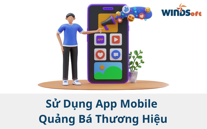 Lập trình App Mobile quảng bá thương hiệu