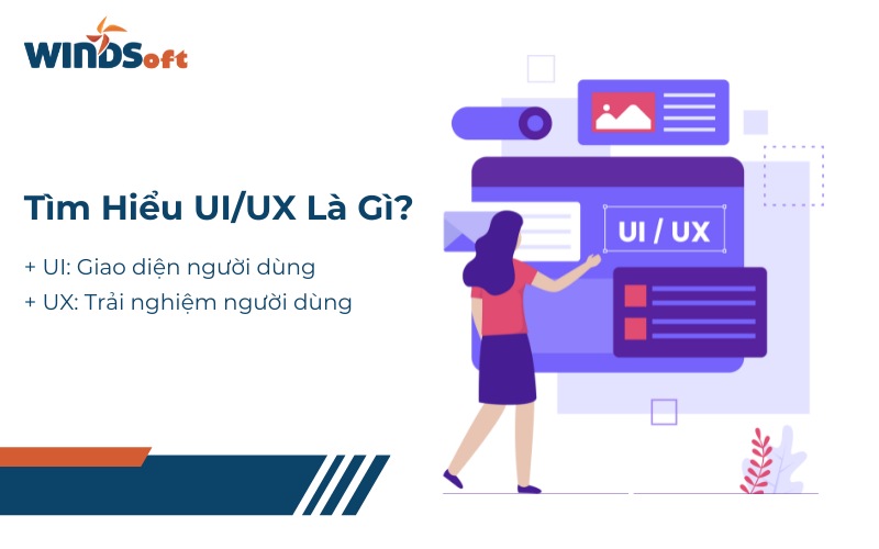 Tìm hiểu UI/UX là gì?