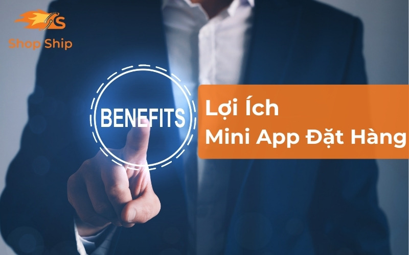 Lợi ích của MiniApp đặt hàng