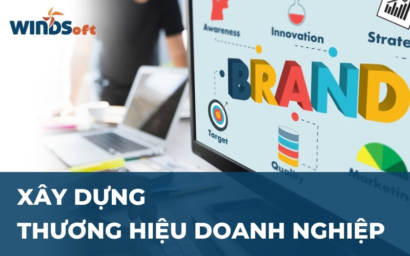 Xây dựng thương hiệu doanh nghiệp